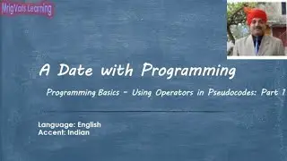 Programming Basics – Using Operators in Pseudocodes: Part 1