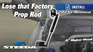 A Stronger Solution | Steeda Bronco Hood Strut Kit | Install