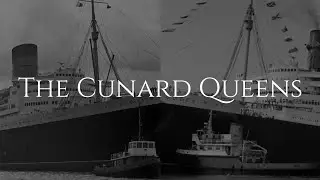 The Cunard Queens - Two sisters with a different fate