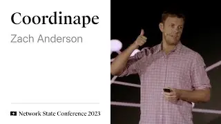 14 - Network State Conference 2023 - Zach Anderson on Coordinape