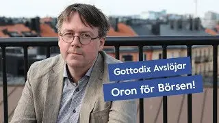 Detta bör du Vara Orolig för på Börsen! Experten Gottodix