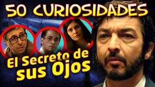 50 curiosidades de EL SECRETO DE SUS OJOS | Análisis y detalles ocultos