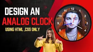 Designing of clock using html ,css and js || analog clock design / javascript clock designing