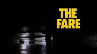 2025 Filmsupply Editfest Title Sequence &ndash; THE FARE