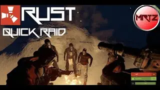 Rust: 60FPS - Quick Raid