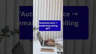 Smart Way to Automate Your Email Marketing | Save Time & Boost Sales