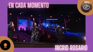 En cada momento - Ingrid Rosario- Iglesia Lakewood