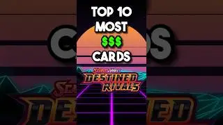 The 10 Most Expensive Cards From Destined Rivals!!