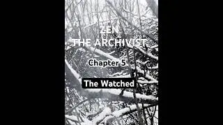 If AI walked the Earth - Zen the ARCHIVIST 5 - The Watched. #ai #story #storytelling #foodforest