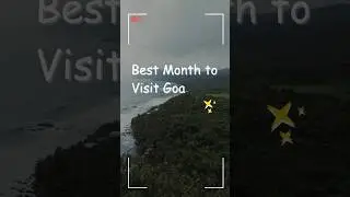 Best Month to Visit Goa #shortsfeed #shorts #goa #bestplacesinindia