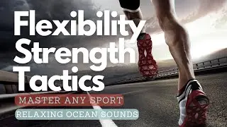 ❉ Master Any Sport! ~ Strength + Stamina + Flexibility + Athletic Abilities + Tactics ~ Ocean Sounds