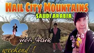 SAUDI ARABIA/HAIL CITY TOUR/Nenen TV