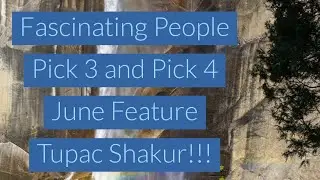 Fascinating People.   Pick 3 and Pick 4 Numbers. Tupac Shakur!!!
