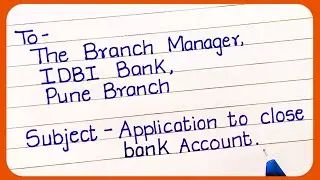 Application for closing Bank account English | how to write an application for closing bank account