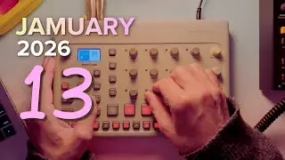 Jamuary 2026 #13 | Melodic Ambient Jam | Elektron Model:Cycles