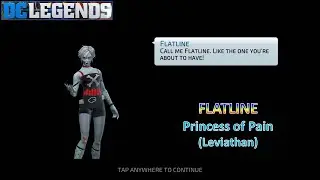 [*/\*] DC Legends: Fight Superheroes - Unlock Super-Villain FLATLINE, Princess of Pain