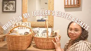 WHAT'S IN MY KID&rsquo;S EASTER BASKETS 2022 + TODDLER EASTER BASKETS