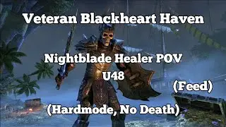 Elder Scrolls Online: Veteran Blackheart Haven - Hardmode, No Death (Feed)
