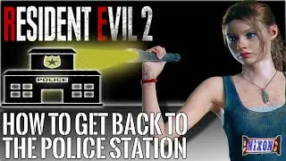 RE2 Remake | How to get back to the Police Station