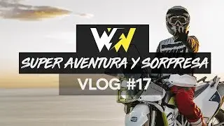 Husqvarna 701 - SORPRESA Y SUPER AVENTURA - Wild and Wheels - VLOG 17