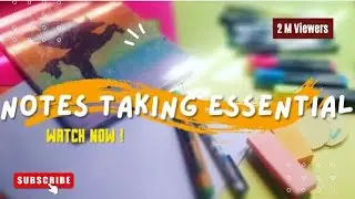 What is the material required for making notes /notes taking essentials