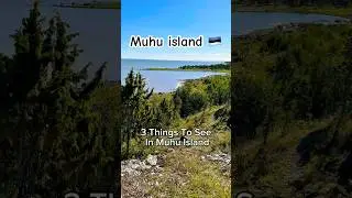 Our Top3 things to see in Muhu island, Estonia #shorts