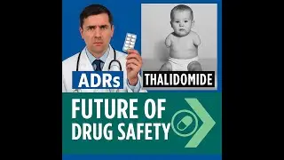 What is Pharmacovigilance? ADRs, Thalidomide & Future of Drug Safety