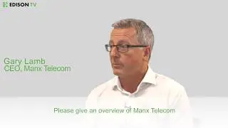 Executive interview - Manx Telecom