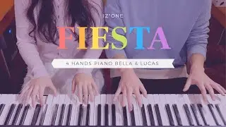 🎵 IZ*ONE (아이즈원) - FIESTA | 4hands piano