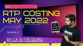 CA Inter Costing RTP MAY 2022 l REVISION TEST PAPERS l Session 2 l CA Nitin Guru l ICAI l RTP l