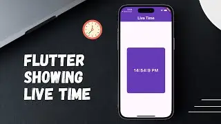 Showing Live Time In Flutter | Current Running Time | 2024 | @ClutchCoders #flutter #dart #video #ui