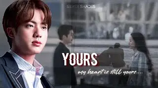 YOURS [ Kim Seokjin Fanfiction ] birthday special oneshot !!