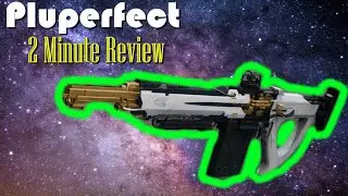 Destiny 2 | Pluperfect 2 Minute Review!