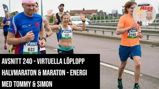 #240 Virtuella l&ouml;plopp- halvmaraton & maraton