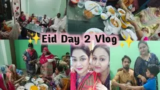 Eid Day 2 Vlog ✨ Eid Celebration With Family 💝