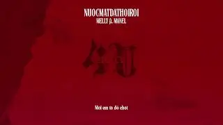 4U 6. NUOCMATDATHOIROI - MELLY x @manel.142 | Prod. by @MEDIOSA