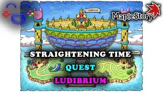 Straightening Time Ludibrium Maplestory Walkthrough