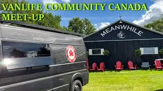 VANLIFE MEET-UP! Vanlife Community Canada/Meanwhile Farm/August 2023