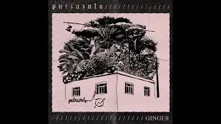 GINGER - Putzuzulo