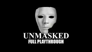 UNMASKED Полное прохождение | Инди-хоррор | от Вука Добрича (itch.io)