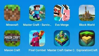 Minecraft, Master Craft Survival, Evo Merge, Block World, Mason Craft, Pixel Combat, Exploration
