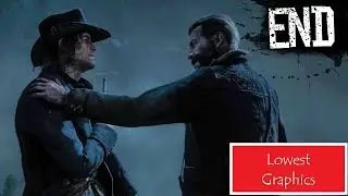 Red Dead Redemption 2: Lowest Quality - Ending | No Commentary