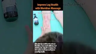 Improve Leg Health with Meridian Massage #legmassage #painrelief #immunitybooster #holistichealth