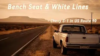 Bench Seat & White Lines(Chevy S-10 in US Route 90)