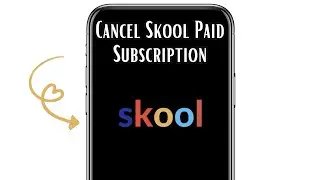 How To Cancel Skool Paid Subscription