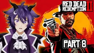 Uncle Will Be the Death Of Me!!! Red Dead Redemption 2 Playthrough Part 8
