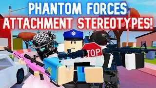 Стереотипы о привязанностях Phantom Forces! Эпизод 2: Barrels — при участии @FantixYT