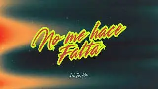 No Me Hace Falta - Elfran (Audio Oficial)