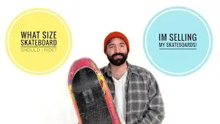 What size Skateboard Should I ride? Huge SALE
