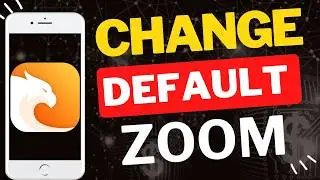 How to Change Default Zoom in Carbon Browser on Mobile